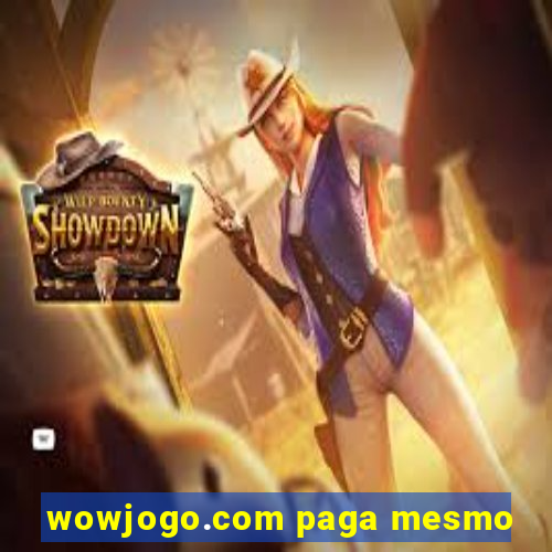 wowjogo.com paga mesmo